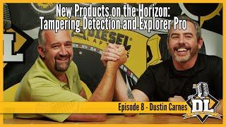 New Products on the Horizon: Tampering Detection and Explorer Pro