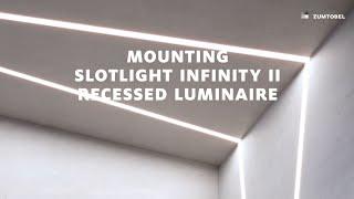 SLOTLIGHT infinity II | Mounting recessed luminaire (EN)