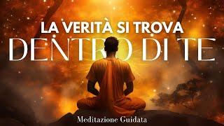 Entra in Profondità e Scopri la Verità - Meditazione Guidata