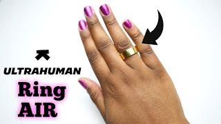 Ultrahuman Ring Air Review - After 30 Days!