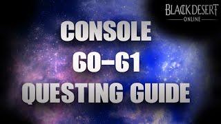 Black Desert Online How To Lvl 60-61 Questing FAST (Console)