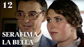 SERAFIMA LA BELLA (Parte 12) MEJOR PELICULA