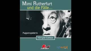 Mimi Rutherfurt - Folge 3: Puppenspielerin (Komplettes Hörspiel)