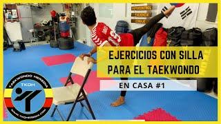 Ejercicios con silla para el Taekwondo en casa #1