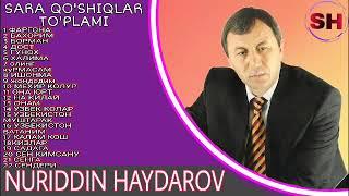 NURIDDIN HAYDAROV - SARA QO'SHIQLAR TO'PLAMI