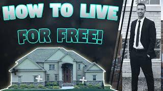 How To Live For FREE | House Hacking