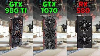 GTX 980 Ti vs GTX 1070 vs Rx 580 8GB (In 9 Games)