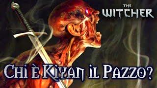 The Witcher Lore ITA: Chi è Kiyan il Pazzo? (Mad Kiyan)