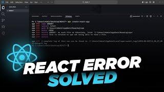 Npx create-react-app not working error in Visual Studio Code