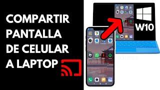 Cómo COMPARTIR PANTALLA de CELULAR a LAPTOP o PC 2023