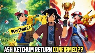 Ash Return Date Officially Announced ? | Ash Ketchum Return | Ash Ketchum in Pokemon Horizons |