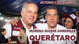 Morena quiere Querétaro