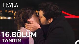 Leyla 16. Bölüm Fragmanı | Ben Leyla'yım!