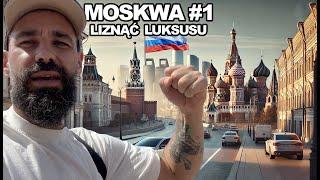 MOSKWA - 100 DOLARÓW W STOLICY ROSJI - LIZNĄĆ LUKSUSU