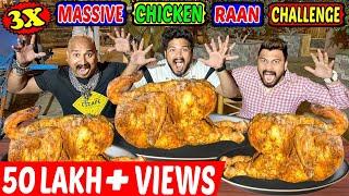 3 X BIGGEST CHICKEN RAAN EATING CHALLENGE | MASSIVE CHICKEN RAAN EATING COMPETITION (Ep-366)