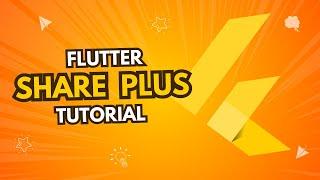 How to Share Files & Text in Flutter - Master the Share Plus Plugin under 10 Minutes