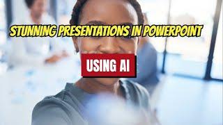 Top AI Tools to Create Stunning PowerPoint Presentations!