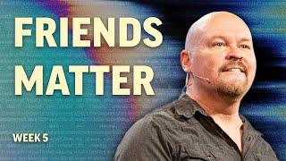 Why Your Relationships Are So Important | Craig Smith | Mission Hills Church