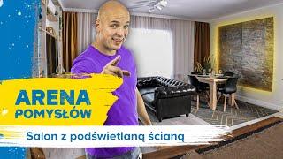 Jak urządzić SALON z PODŚWIETLANĄ ŚCIANĄ / Arena pomysłów odc. 12