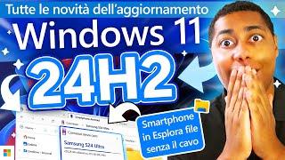 Windows 11 2024 #24H2 è qui! Le novità, l'installazione e tantissimo altro…