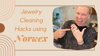 Jewelry Cleaning Hacks using Norwex Cleaning Products