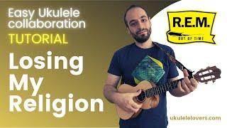 Rem Losing My Religion Ukulele Tutorial- Learn riff, chords and melody!