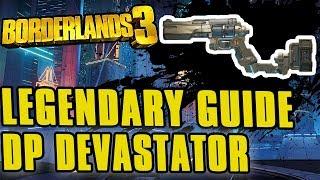 Borderlands 3 DP Devastator Legendary Guide