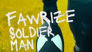 FawRize Soldier Man [official music video]