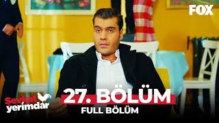 Şevkat Yerimdar 27. Bölüm