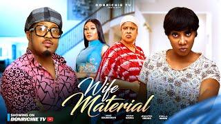 WIFE MATERIAL -- 2025 Latest Nigerian Movie Mike Ezuruonye Stella Udeze Jennifer Obodo Ngozi Evuka