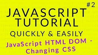 Javascript Tutorial 2 || JavaScript HTML DOM - Changing CSS || Ujjwal Technical Tips