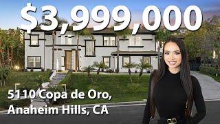 5110 COPA DE ORO DR, ANAHEIM HILLS, CA : $4,288,000  Lillian Realty