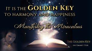 All you have to do is THIS   The Golden Key ️ MANIFESTING THE MIRACULOUS ️ 432HZ