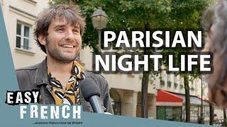 Do Parisians Like to Go Out at Night? | Easy French 186