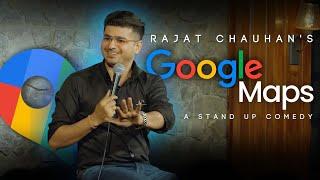 Google Maps I Stand-up Comedy by Rajjat (53rd video)