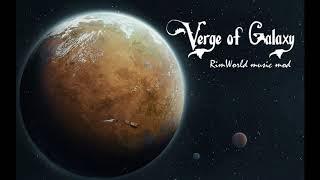 Verge of Galaxy - RimWorld music mod (v18.1)