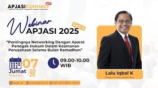 Pentingnya Networking Dengan Aparat Penegak Hukum Dalam Keamanan Perusahaan - Webinar APJASI Sesi 4