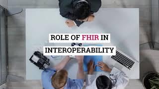 Role Of FHIR In Interoperability  - CapMinds