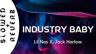 Lil Nas X, Jack Harlow - INDUSTRY BABY (s l o w e d  +  r e v e r b)