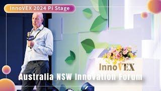 【InnoVEX 2024】Australia NSW Innovation Forum