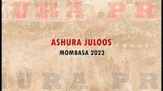 KSIJ MOMBASA - ASHURA JULOOS 1445AH / 2023 - EXTENDED HIGHLIGHTS