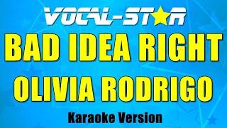 Olivia Rodrigo - Bad Idea Right (Karaoke Version)