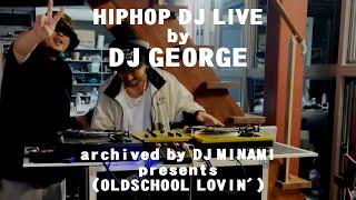 HIPHOP LIVE  MIX DJ GEORGE @ J.STUDIO