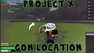 PROJECT X GON BOSS LOCATION!!(HOW TO GET JANJAKEN)