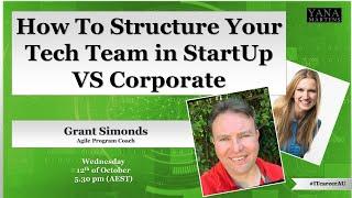 How to Structure Your Tech Team in StartUp VS Corporate