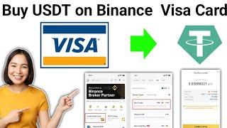 How To Buy USDT on Binance with Visa Card (2024)