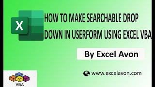 How to make Searchable Dropdown in Userform using Excel VBA