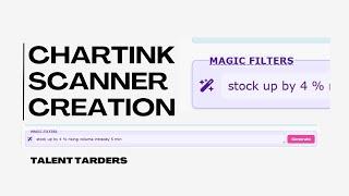 Chartink Scanner Creation with Magic Filters | New Chartink Update