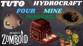 TUTO Project Zomboid FR : Fabriquer : Four , Fonderie , Mine ! ( Mod : Hydrocraft )