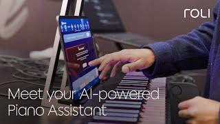 Meet your new AI-powered Piano Assistant for ROLI Piano